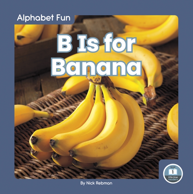 Alphabet Fun: B is for Banana, Hardback Book