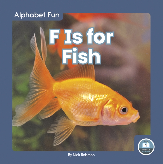 Alphabet Fun: F is for Fish, Hardback Book