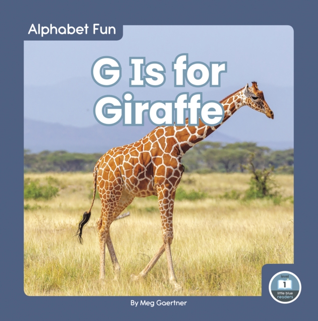 Alphabet Fun: G is for Giraffe, Hardback Book