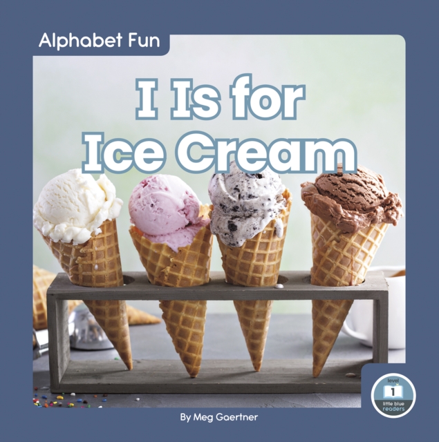 Alphabet Fun: I is for Icecream, Hardback Book
