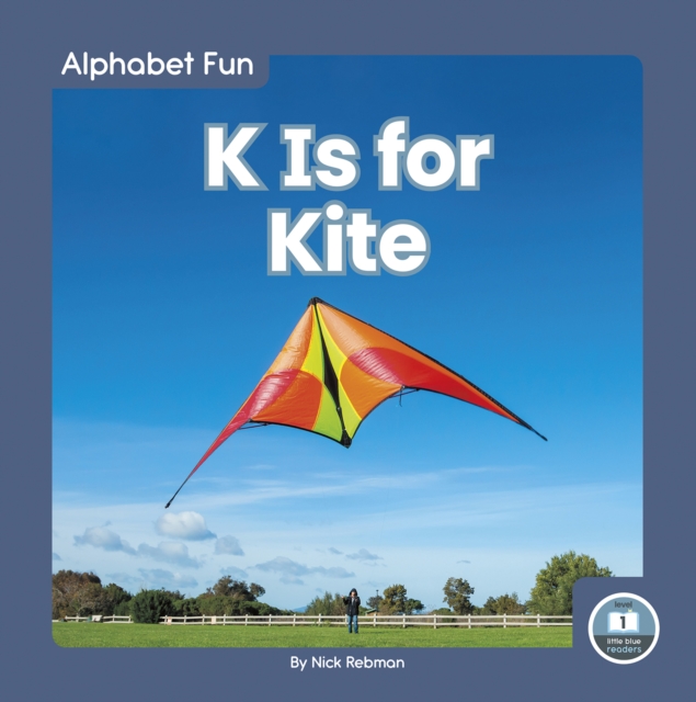 Alphabet Fun: K is for Kite, Hardback Book