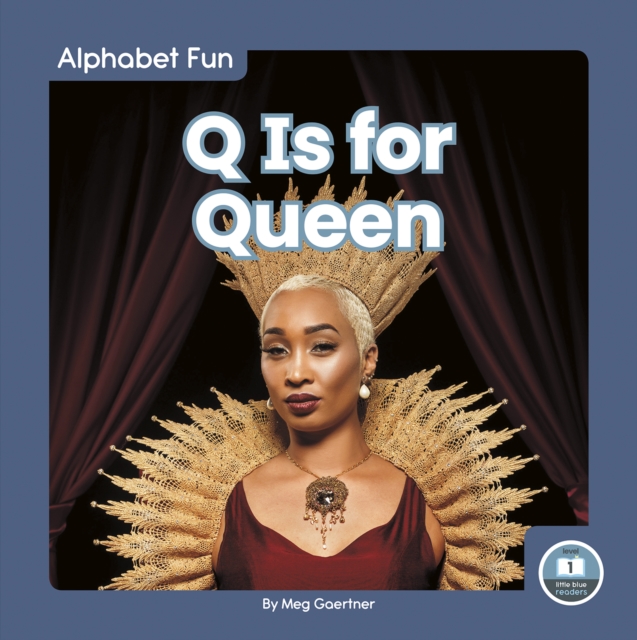 Alphabet Fun: Q is for Queen, Hardback Book
