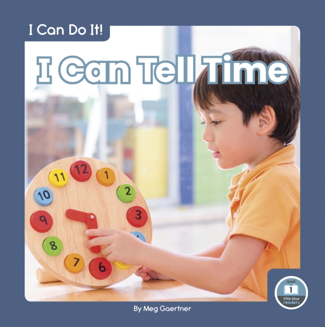 I Can Do It! I Can Tell Time, Hardback Book