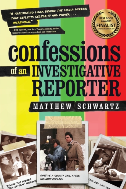Confessions of an Investigative Reporter, Paperback / softback Book