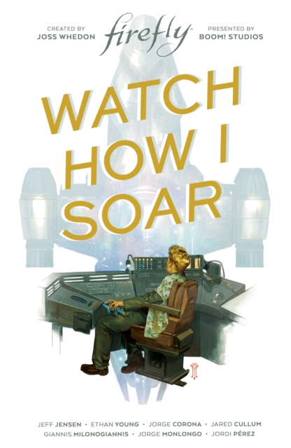 Firefly Original Graphic Novel: Watch How I Soar, PDF eBook