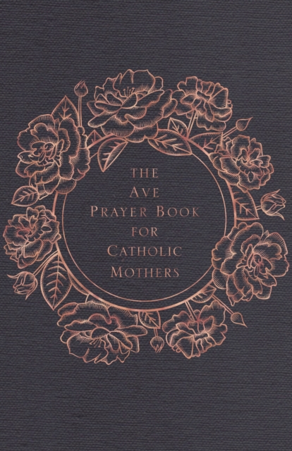 The Ave Prayer Book for Catholic Mothers, EPUB eBook