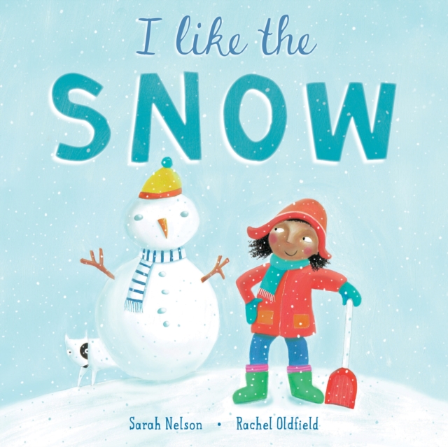 I Like the Snow, Hardback Book