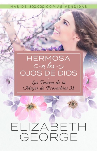 Hermosa a los ojos de Dios : Los tesoros de la mujer de proverbios 31, EPUB eBook