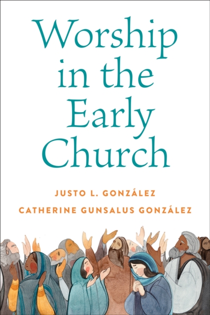 Worship in the Early Church, EPUB eBook