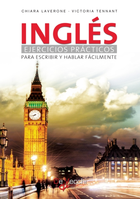 Ingles: Ejercicios practicos para escribir y hablar facilmente, EPUB eBook