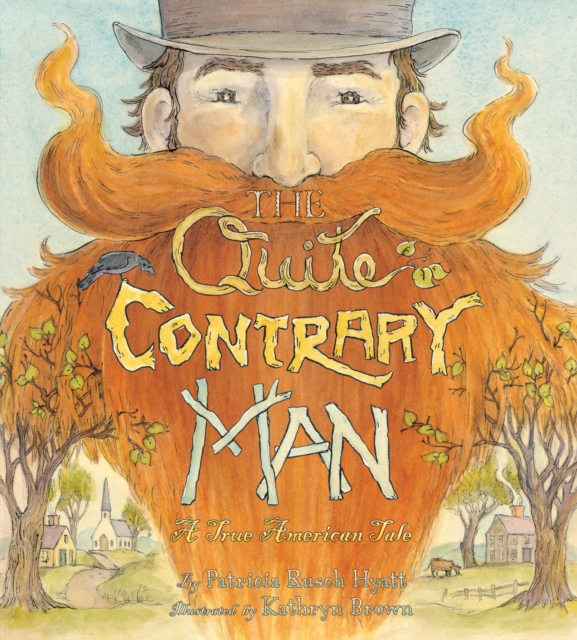 The Quite Contrary Man : A True American Tale, EPUB eBook