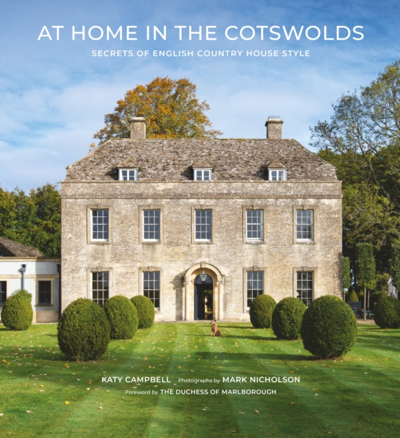 At Home in the Cotswolds : Secrets of English Country House Style, EPUB eBook