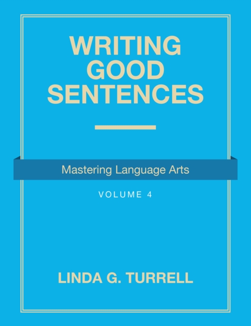 Writing Good Sentences : Mastering Language Arts, EPUB eBook