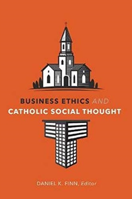Business Ethics and Catholic Social Thought, Paperback / softback Book