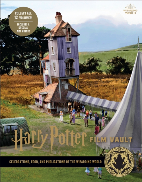 Harry Potter Film Vault: Celebrations, Food, and Publications of the Wizarding World, PDF eBook