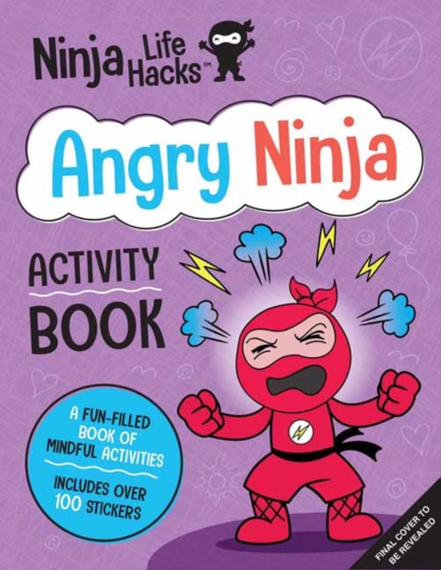 Ninja Life Hacks: Angry Ninja Activity Book, Hardback Book
