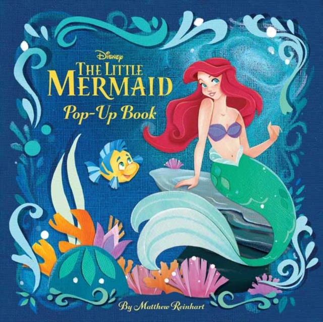 Disney Princess: The Little Mermaid Pop-Up Book to Disney : The Little Mermaid Pop-Up Book, Hardback Book