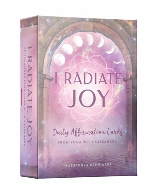 I Radiate Joy : Daily Affirmation Cards from Yoga with Kassandra [Card Deck] (Mindful Meditation), Cards Book