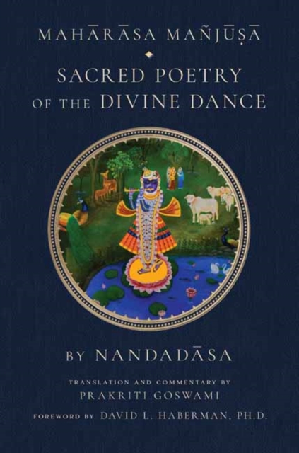 Maharasa Manjusa  : Sacred Poetry of the Divine Dance, Hardback Book