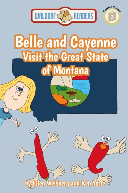 Belle and Cayenne Visit the Great State of Montana, EPUB eBook