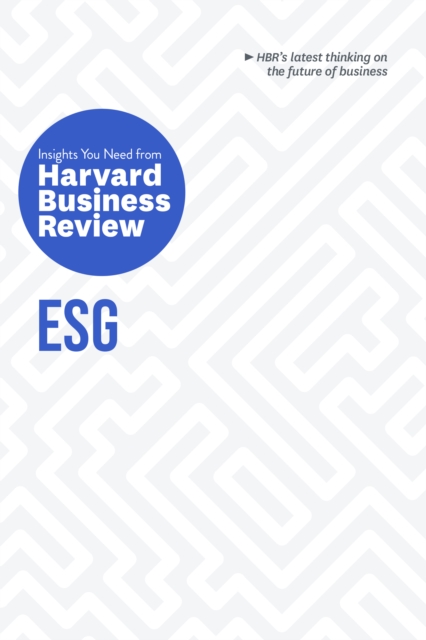 ESG: The Insights You Need from Harvard Business Review, Paperback / softback Book