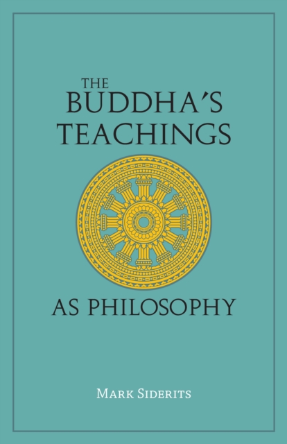 The Buddha's Teachings As Philosophy, Paperback / softback Book