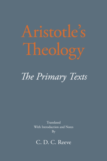 Aristotle's Theology : The Primary Texts, Paperback / softback Book