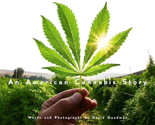 An American Cannabis Story, Hardback Book