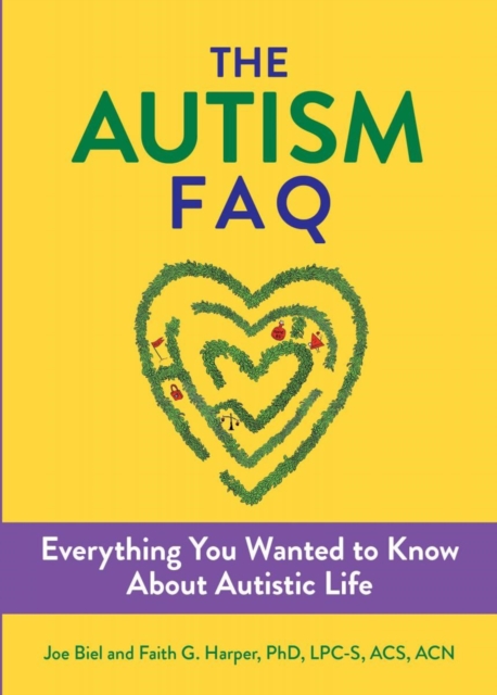 The Autism Faq : Everything You Wanted to Know About Diagnosis & Autistic Life, Paperback / softback Book
