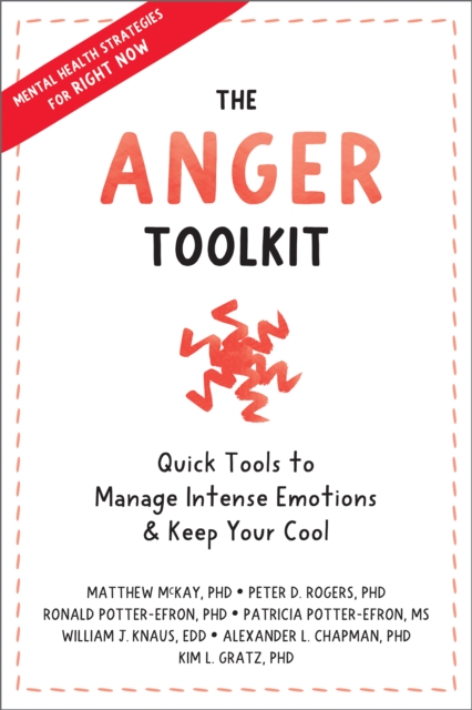 Anger Toolkit : Quick Tools to Manage Intense Emotions and Keep Your Cool, EPUB eBook