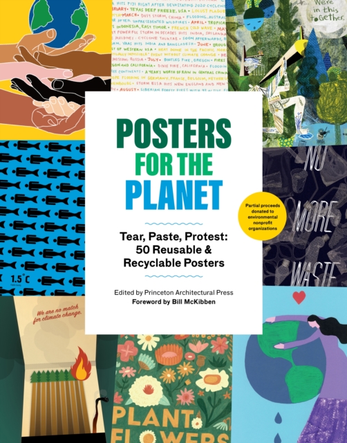 Posters for the Planet : Tear, Paste, Protest: 50 Reusable and Recyclable Posters, Other printed item Book