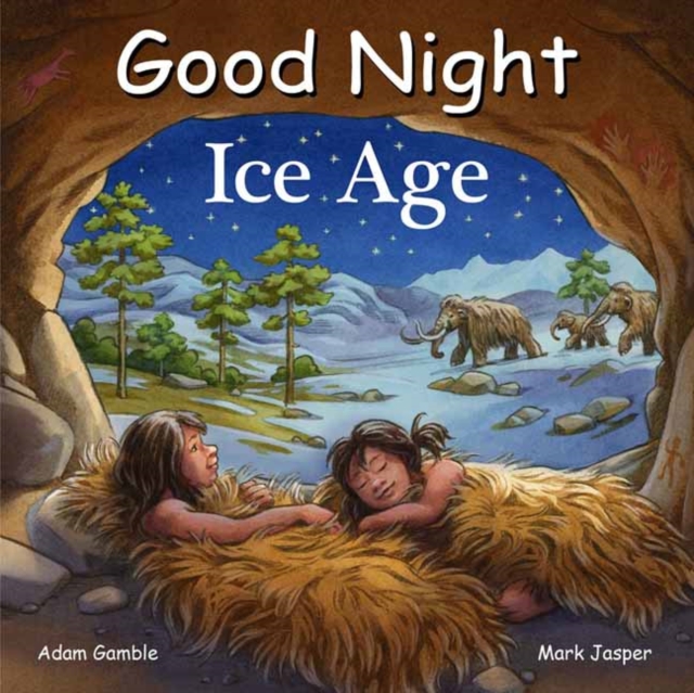 Good Night Ice Age, Board book Book