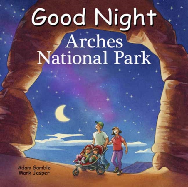 Good Night Arches National Park, Board book Book
