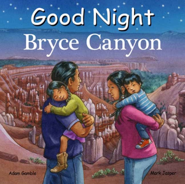 Good Night Bryce Canyon, Board book Book