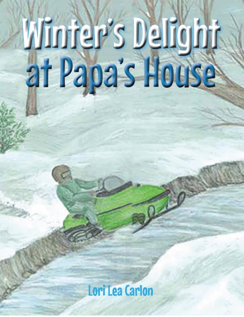 Winter's Delight at Papa's House, EPUB eBook