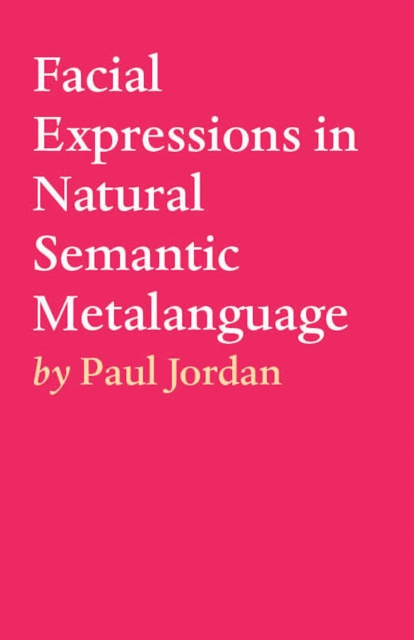 Facial Expressions in Natural Semantic Metalanguage, EPUB eBook