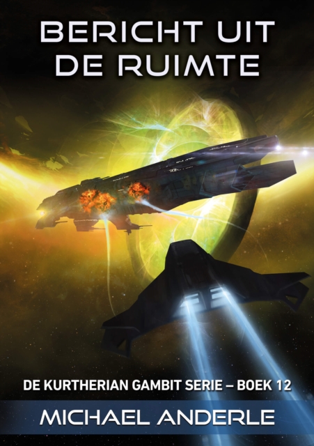 Bericht uit de ruimte : De Kurtherian Gambit serie / Boek # 12, EPUB eBook