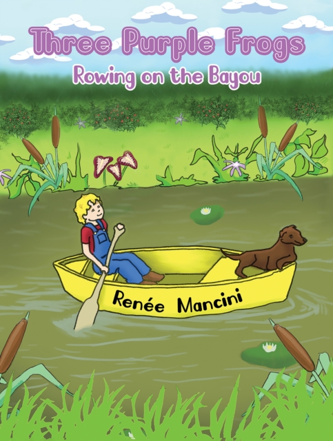 Three Purple Frogs : Rowing on the Bayou, EPUB eBook