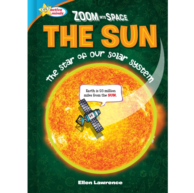 Zoom Into Space The Sun : The Star of the Solar System, EPUB eBook