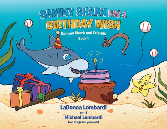 Sammy Shark Has a Birthday Wish : Book 1, EPUB eBook