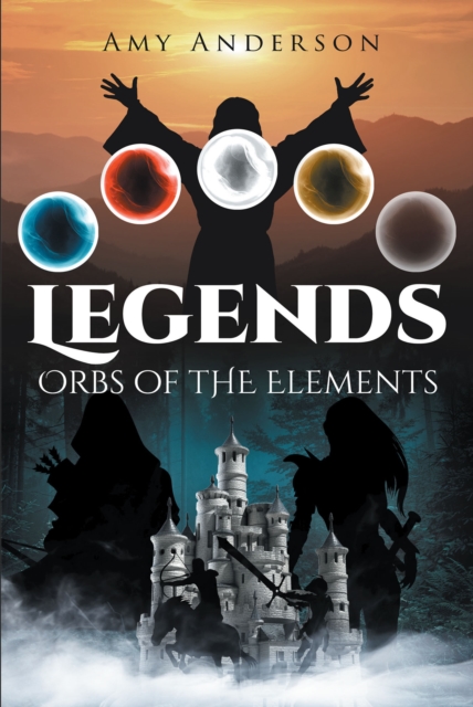 Legends : Orbs of the Elements, EPUB eBook