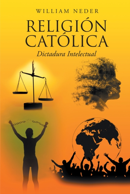 Religion Catolica : Dictadura Intelectual, EPUB eBook