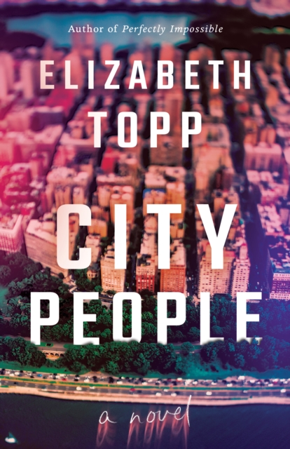 City People : A Novel, Hardback Book