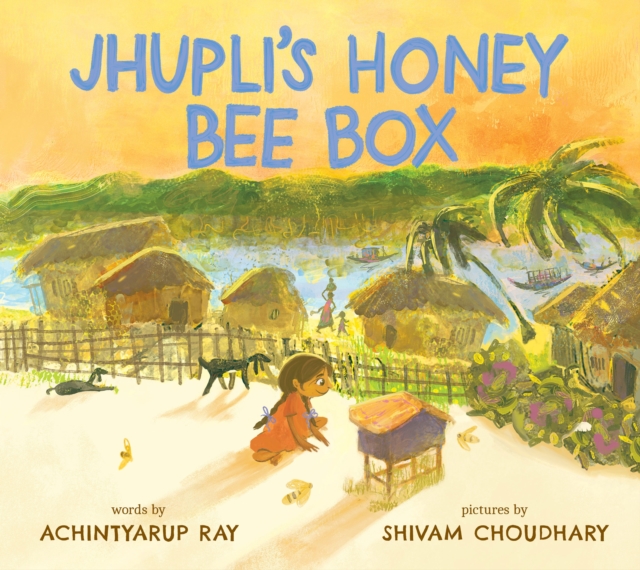 Jhupli's Honey Bee Box, Hardback Book