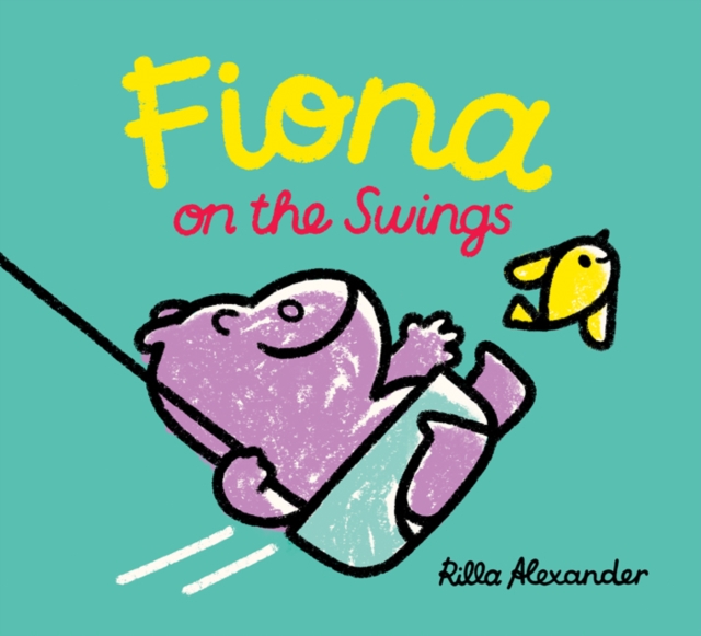Fiona on the Swings, Hardback Book