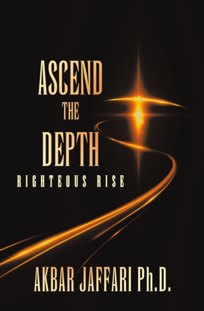 Ascend the Depth : Righteous Rise, EPUB eBook
