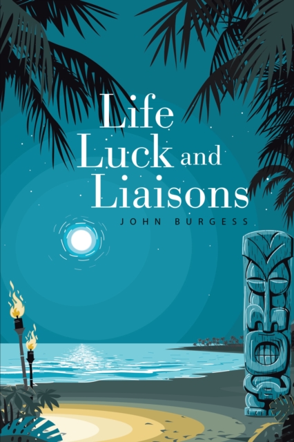 Life, Luck and Liaisons, EPUB eBook