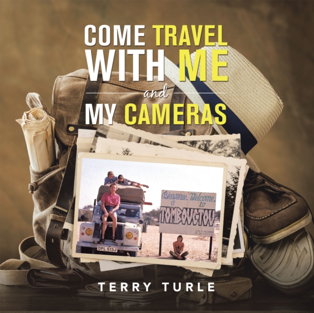 Come Travel with Me and My Cameras, EPUB eBook