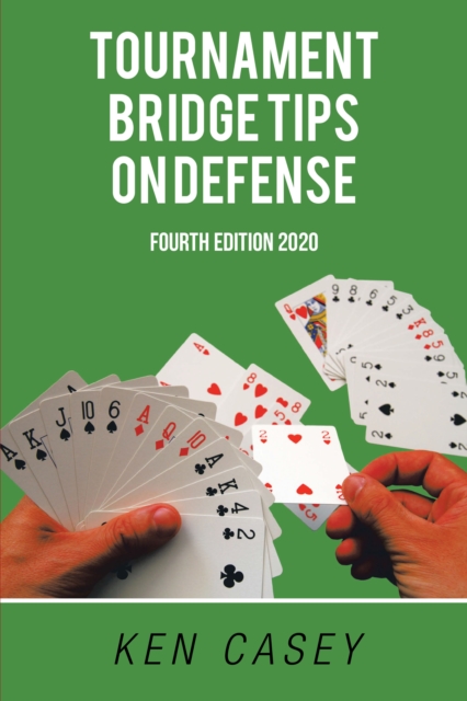 Tournament Bridge                    Tips on Defense : Fourth Edition 2020, EPUB eBook
