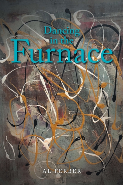 Dancing in the Furnace, EPUB eBook